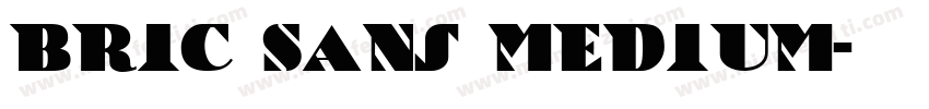 Bric Sans Medium字体转换